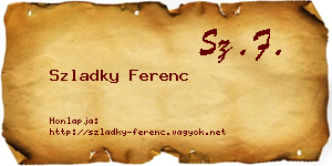 Szladky Ferenc névjegykártya